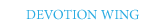 Devotion Wing